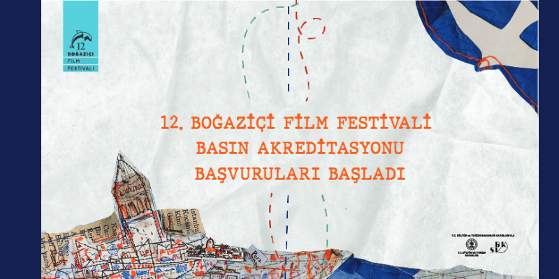 12. Boğaziçi Film Festivali Akreditasyon başvuruları başladı