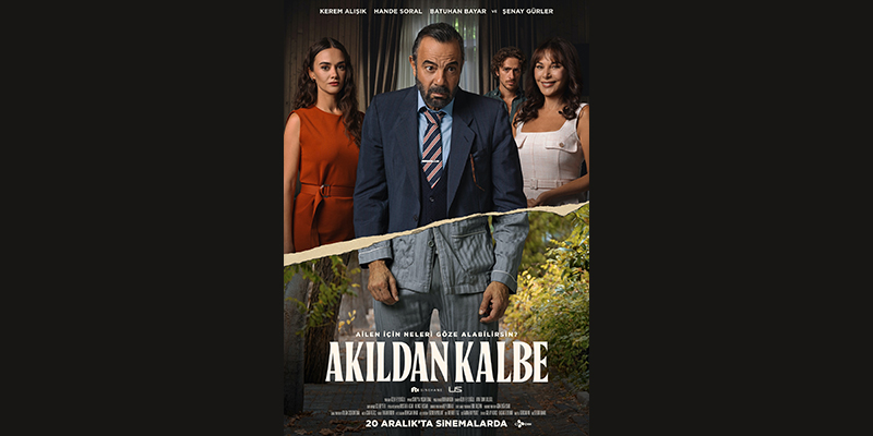 Akıldan Kalbe’ Filminin Afişi Yayınlandı