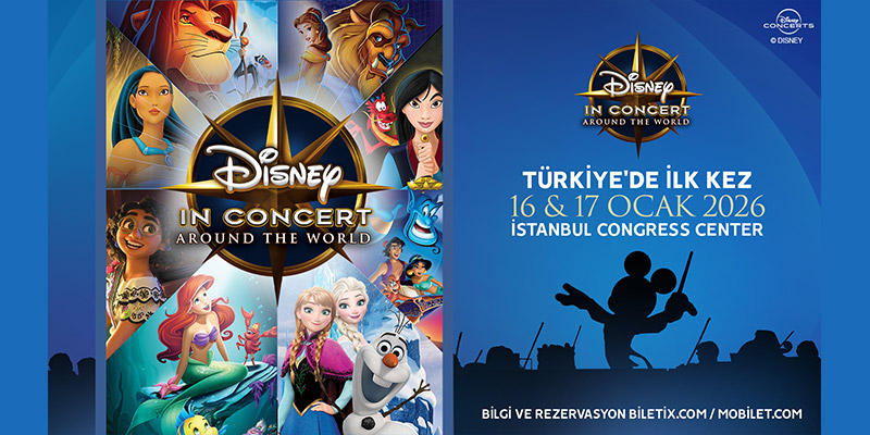 Disney Sihriyle Müzikal Yolculuk İstanbul’da!