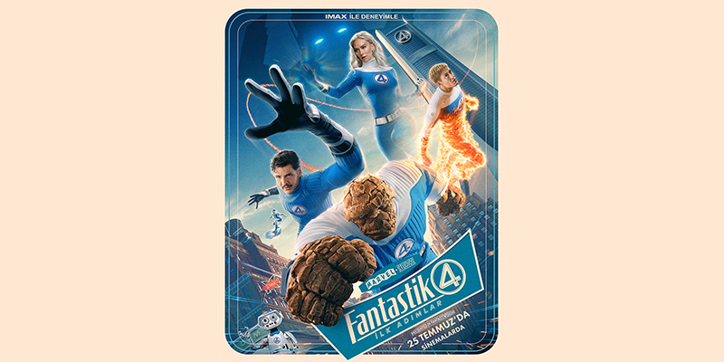 “Fantastik Dörtlü: İlk Adımlar” Filminden Yeni Fragman ve Afiş Yayınlandı