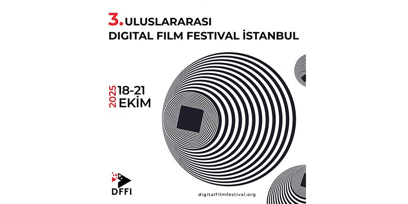 3. Uluslararası Dijital Film Festival İstanbul başvuruları için son günler