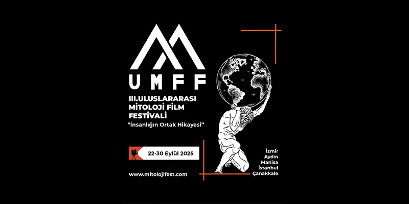 3. Uluslararası Mitoloji Film Festivali, 22 Eylül’de Başlıyor