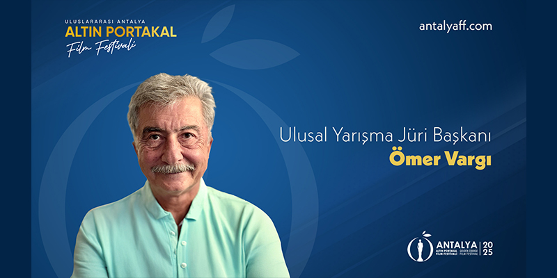 Antalya Altın Portakal Film Festivali’nde Ulusal Uzun Metraj Jüri Başkanı Ömer Vargı Oldu