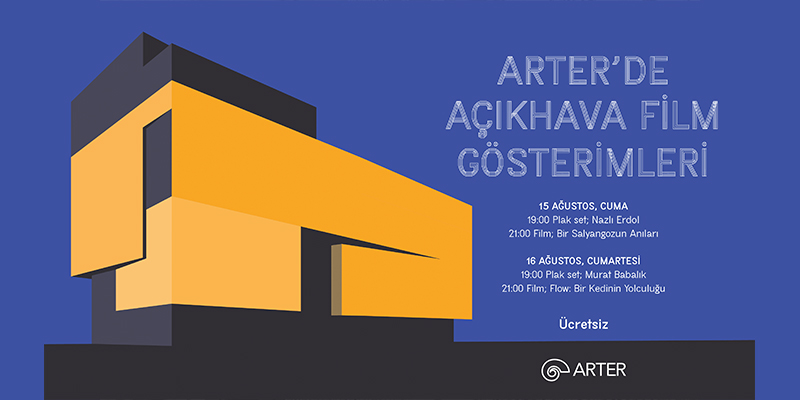 Açıkhava Film Gösterimleri, 15-16 Ağustos’ta Arter’de!