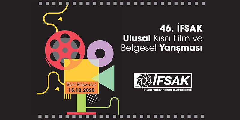 46. İFSAK Ulusal Kısa Film ve Belgesel Yarışması Başvuruları Başladı