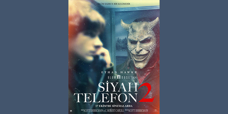 Siyah Telefon 2, 17 Ekim’de sinemalarda