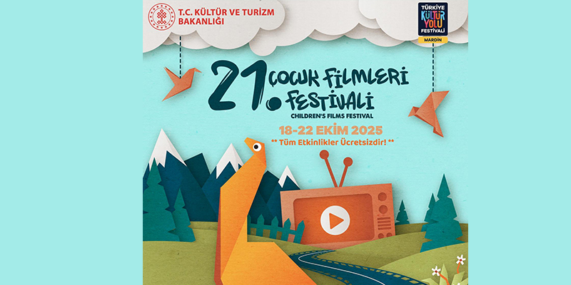 21. TÜRSAK Çocuk Filmleri Festivali Mardin’de Başlıyor
