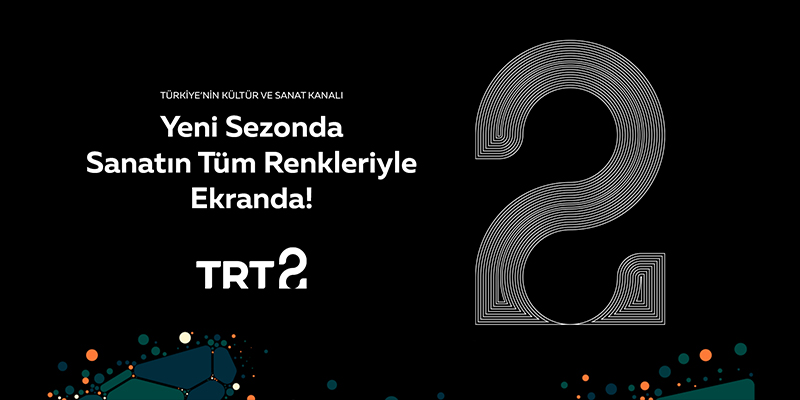 TRT 2’de Yeni Yayın Dönemi Başladı