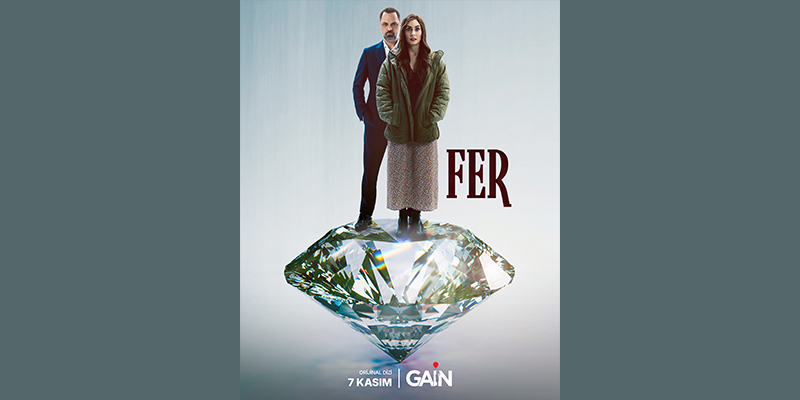 “FER” 7 Kasım’da ilk kez GAİN’de