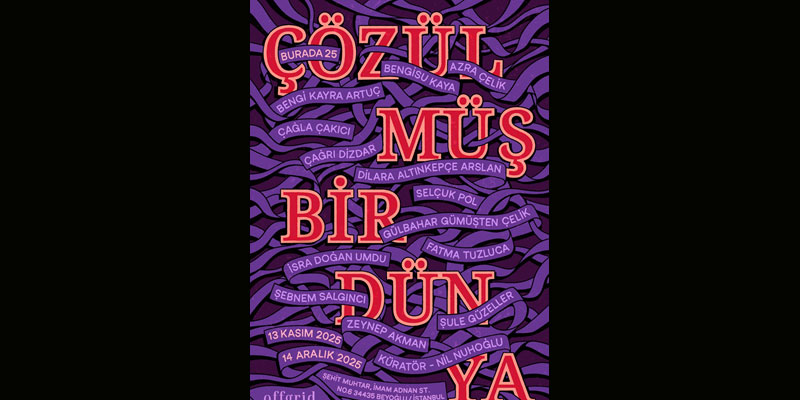 offgrid art project “Burada 2025: Çözülmüş Bir Dünya“ Sergisine Ev Sahipliği Yapmaya Hazırlanıyor