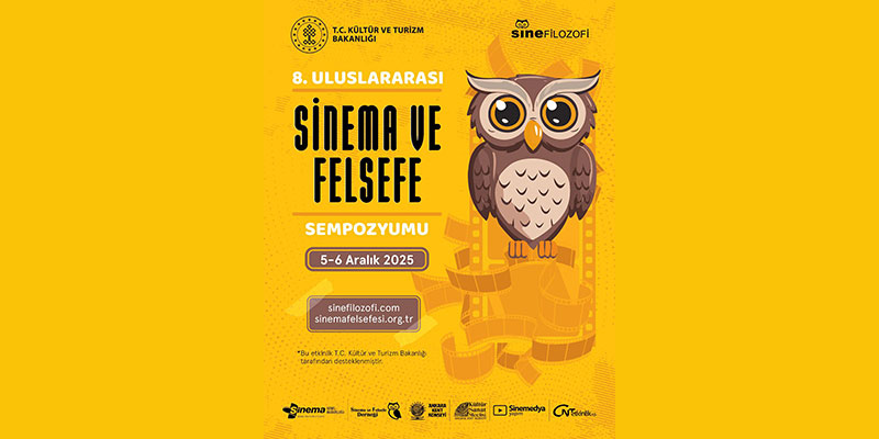 8. Uluslararası Sinema ve Felsefe Sempozyumu 5-6 Aralık’ta Ankara’da