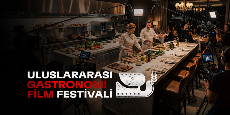 Uluslararası Gastronomi Film Festivali Yarışma Heyecanına Sahne Olacak
