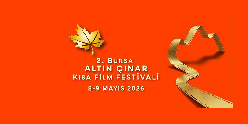2. Bursa Altın Çınar Kısa Film Festivali 8–9 Mayıs 2026’da Yapılacak