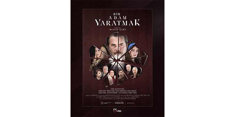 “Bir Adam Yaratmak” filminin galası yapıldı