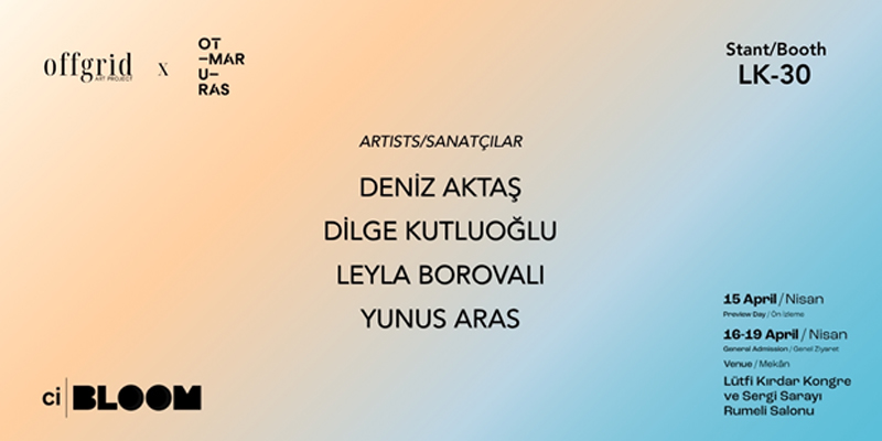offgrid art project x OTMAR URAS, CI Bloom 5. Edisyonuna İlk Kez Katılıyor