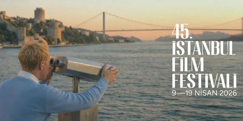 45. İstanbul Film Festivali’nin programı açıklandı