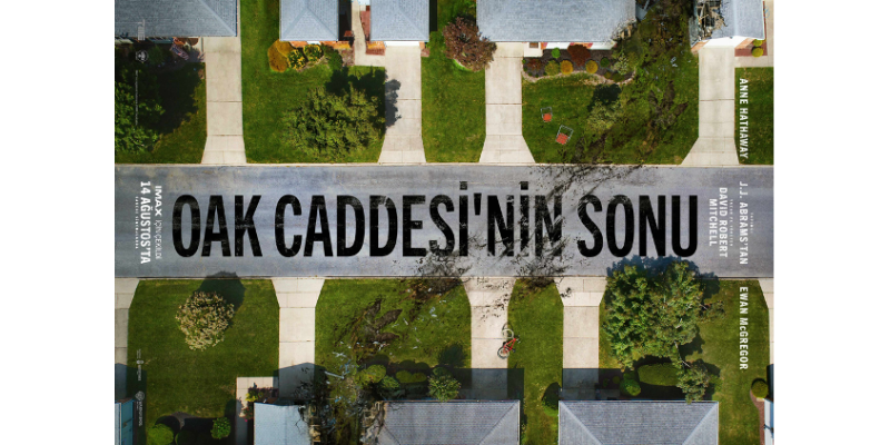 Oak Caddesi’nin Sonu filminden fragman yayınlandı