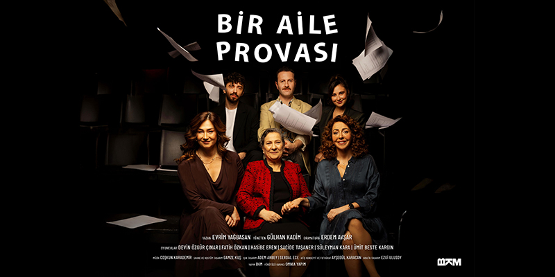  “Bir Aile Provası” Yakında Seyirciyle Buluşuyor