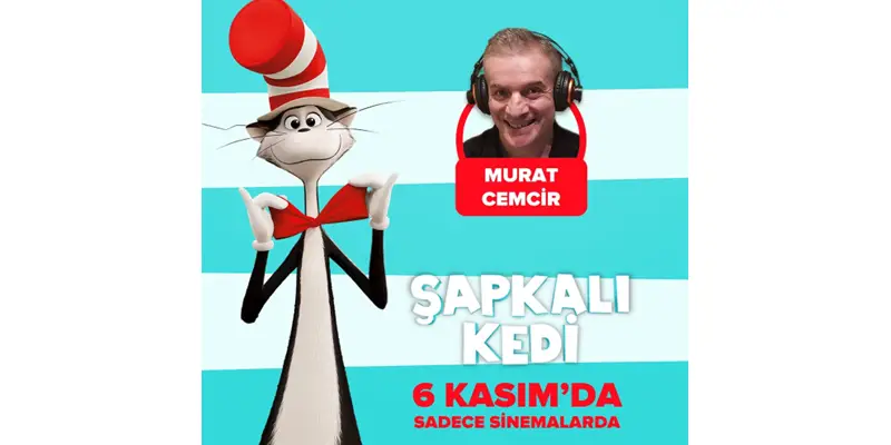 Murat Cemcir’in Sesinden ‘Şapkalı Kedi’ 6 Kasım’da Sinemalarda