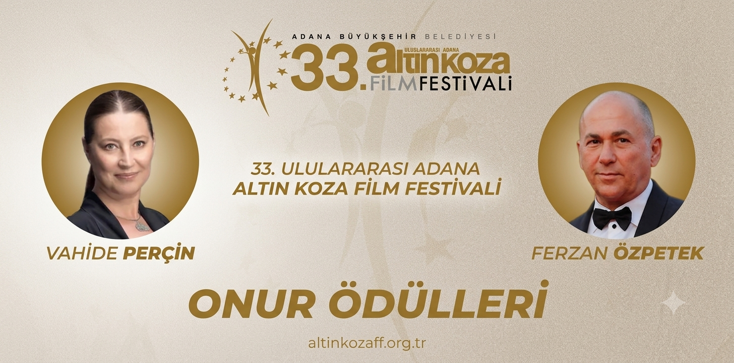Adana Altın Koza’dan Ferzan Özpetek ve Vahide Perçin’e Onur Ödülü