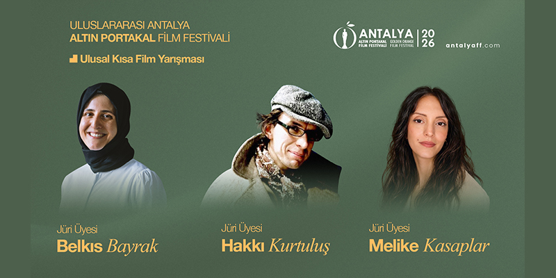 Antalya Altın Portakal Film Festivali’nde Kısa Film Jürisi Belli Oldu
