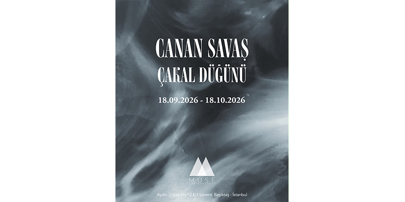 Canan Savaş’ın “Çakal Düğünü” Sergisi Muse Contemporary’de Açıldı