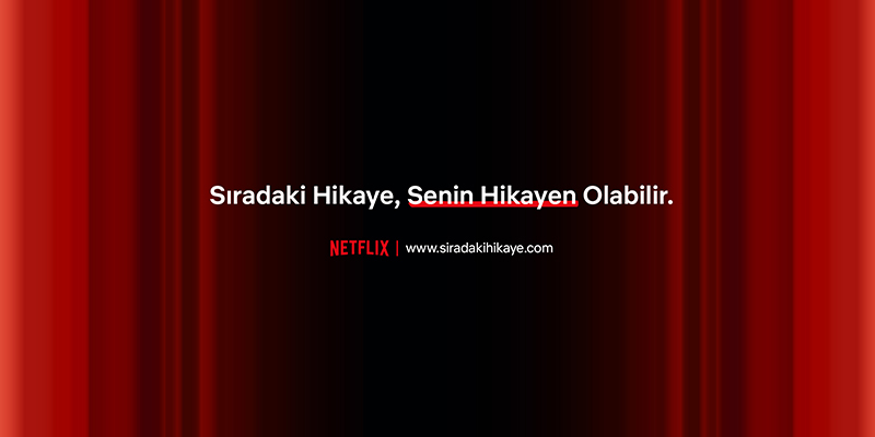 Netflix, Türkiye’deki hikâye anlatıcılarını projelerini sunmaya davet ediyor