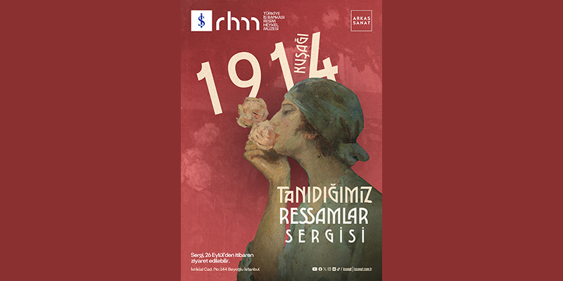 “1914 Kuşağı: Tanıdığımız Ressamlar” 26 Eylül’de Açılıyor