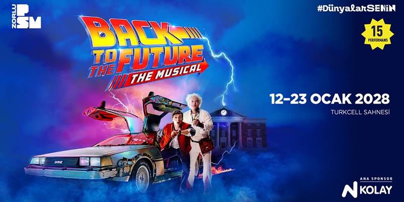 Back to the Future Musical İlk Kez Türkiye’de