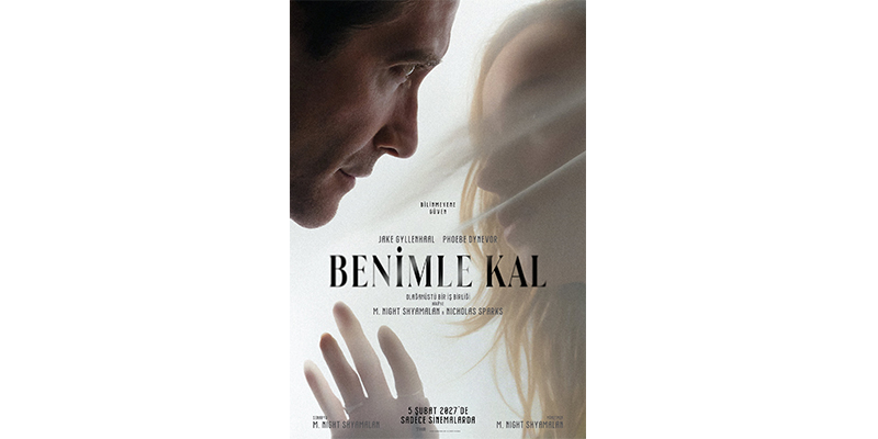 “Benimle Kal” Filminden İlk Fragman ve Afiş Yayınlandı