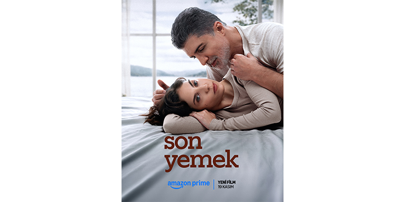 Prime Video, yeni yerli Orijinal yapımı Son Yemek’in fragmanını yayınladı